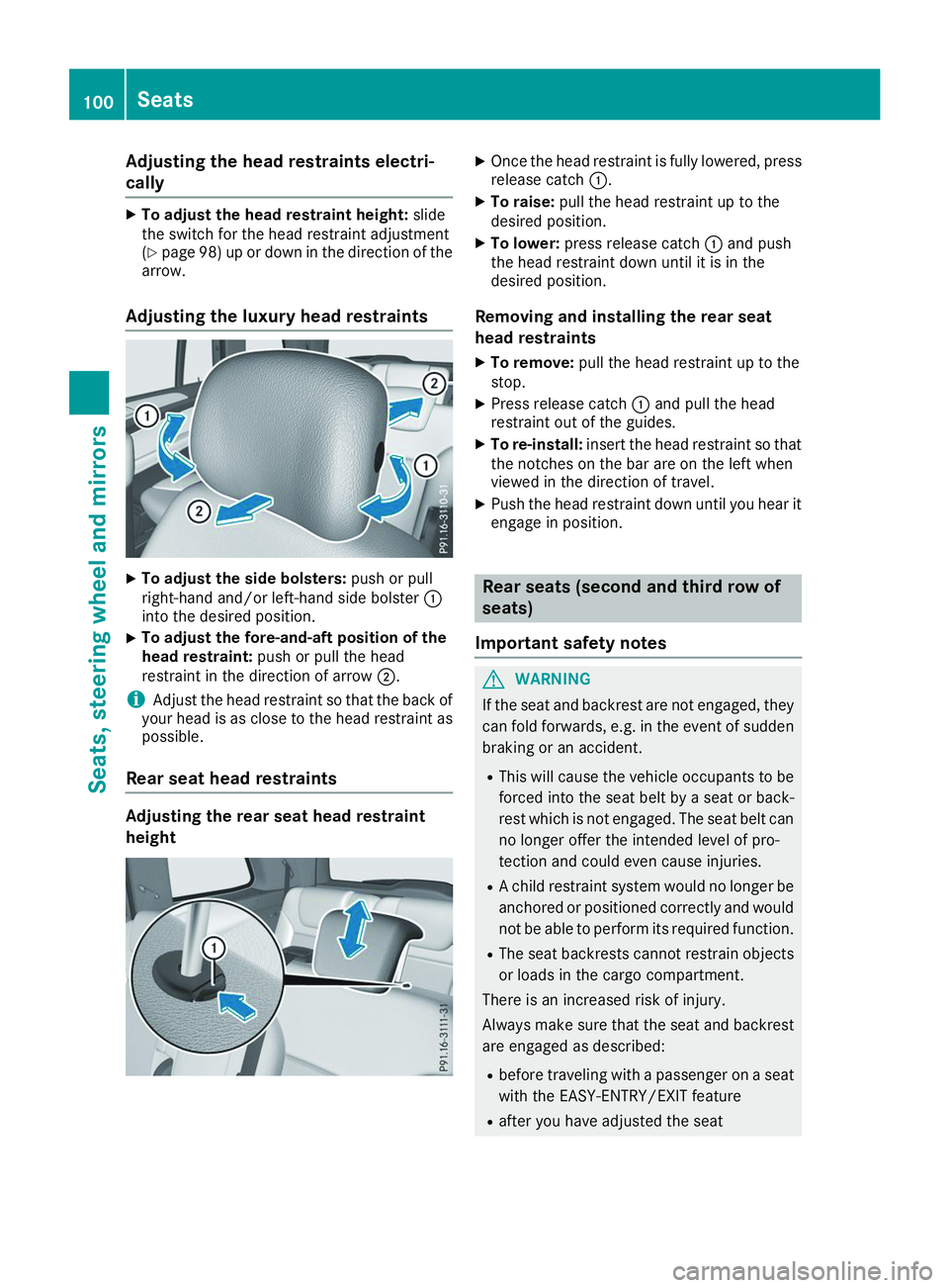 MERCEDES-BENZ GLS 2019 Owners Manual Adjusting the head restraints electri-
cally X
To adjust the head restraint height: slide
the switch for the head restraint adjustment
(Y page 98) up or down in the direction of the
arrow.
Adjusting t MERCEDES-BENZ GLS 2019 Owners Manual Adjusting the head restraints electri-
cally X
To adjust the head restraint height: slide
the switch for the head restraint adjustment
(Y page 98) up or down in the direction of the
arrow.
Adjusting t