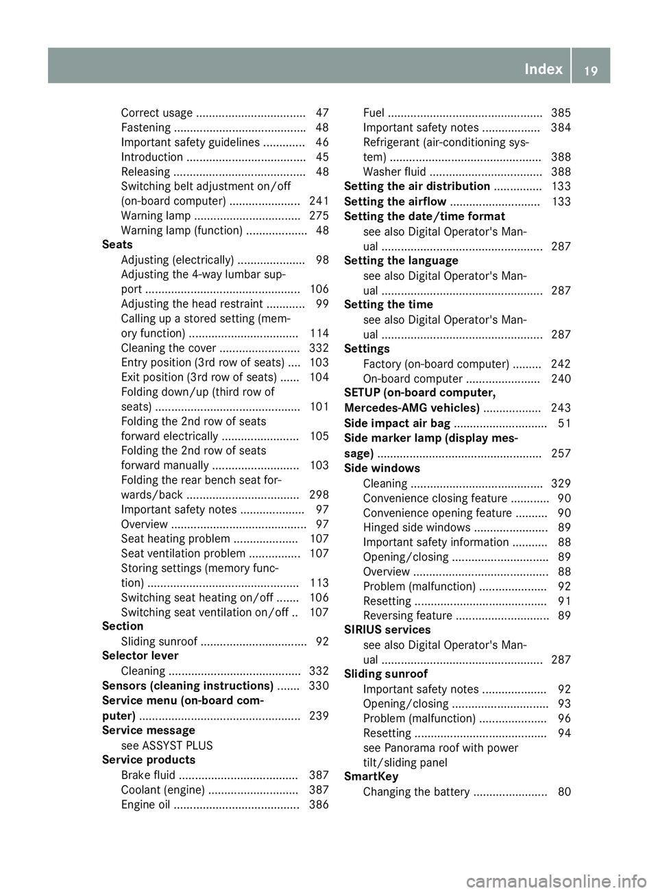 MERCEDES-BENZ GLS 2019 Owners Manual Correct usage .................................. 47
Fastening ........................................
.48
Important safety guidelines .............46
Introduction ....................................