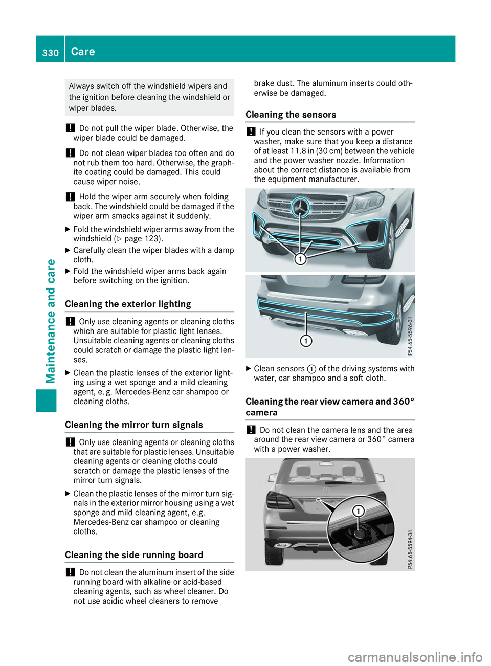 MERCEDES-BENZ GLS 2019 Owners Manual Always switch off the windshield wipers and
the ignition before cleaning the windshield or wiper blades.
! Do not pull the wiper blade. Otherwise, the
wiper blade could be damaged.
! Do not clean wipe MERCEDES-BENZ GLS 2019 Owners Manual Always switch off the windshield wipers and
the ignition before cleaning the windshield or wiper blades.
! Do not pull the wiper blade. Otherwise, the
wiper blade could be damaged.
! Do not clean wipe