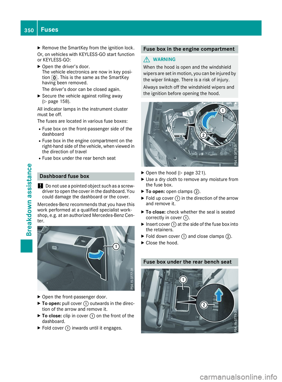 MERCEDES-BENZ GLS 2019 Owners Manual X
Remove the SmartKey from the ignition lock.
Or, on vehicles with KEYLESS-GO start function
or KEYLESS‑GO:
X Open the driver's door.
The vehicle electronics are now in key posi-
tion 0092. This MERCEDES-BENZ GLS 2019 Owners Manual X
Remove the SmartKey from the ignition lock.
Or, on vehicles with KEYLESS-GO start function
or KEYLESS‑GO:
X Open the driver's door.
The vehicle electronics are now in key posi-
tion 0092. This