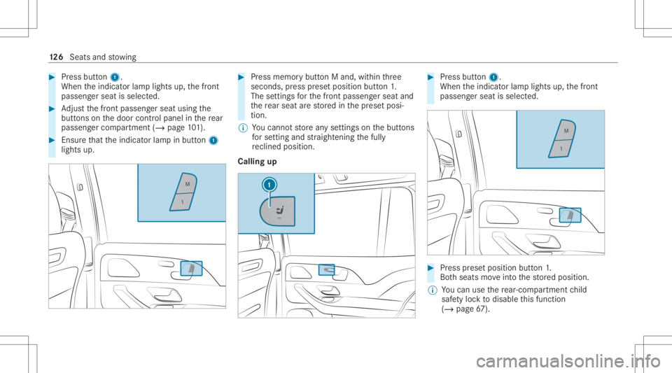 MERCEDES-BENZ GLS 2020 Owners Manual #
Press butt on1.
When theindicat orlam plights up,thefront
passeng erseat isselect ed. #
Adjus tth efront passeng erseat using the
butt ons onthedoor control panel inthere ar
passe nger com partment MERCEDES-BENZ GLS 2020 Owners Manual #
Press butt on1.
When theindicat orlam plights up,thefront
passeng erseat isselect ed. #
Adjus tth efront passeng erseat using the
butt ons onthedoor control panel inthere ar
passe nger com partment