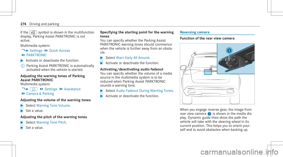 MERCEDES-BENZ GLS 2020 Owners Manual If
th eé symbol issho wninthemultifunc tion
displa y,Pa rking AssistPA RK TRONI Cis no t
act ive.
Mult imed iasystem:
4 Setting s5
Quick Access
5 PARKTRONIC #
Activateor deacti vate thefunc tion.
% P MERCEDES-BENZ GLS 2020 Owners Manual If
th eé symbol issho wninthemultifunc tion
displa y,Pa rking AssistPA RK TRONI Cis no t
act ive.
Mult imed iasystem:
4 Setting s5
Quick Access
5 PARKTRONIC #
Activateor deacti vate thefunc tion.
% P