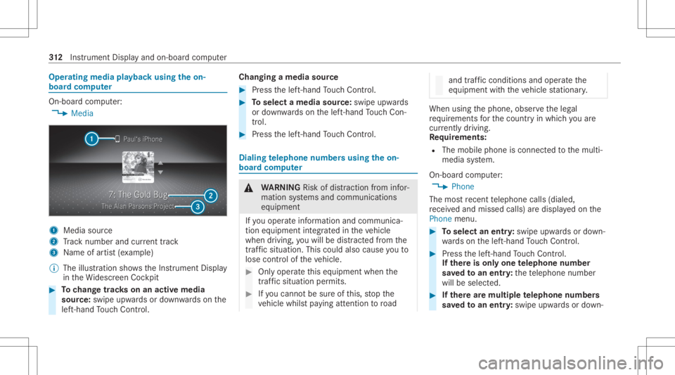 MERCEDES-BENZ GLS 2020 Owners Manual Oper
ating media playbac kusing theon-
boar dcom puter On-boar
dcom puter:
4 Media 1
Media source
2 Trac knum berand current trac k
3 Name ofartis t(e xa mp le)
% The illustration showstheIns trument MERCEDES-BENZ GLS 2020 Owners Manual Oper
ating media playbac kusing theon-
boar dcom puter On-boar
dcom puter:
4 Media 1
Media source
2 Trac knum berand current trac k
3 Name ofartis t(e xa mp le)
% The illustration showstheIns trument