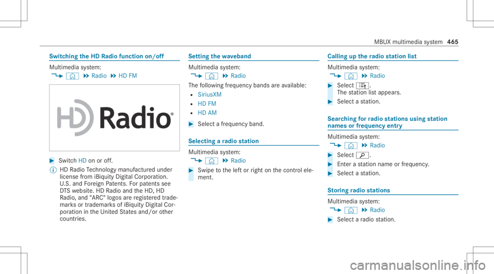 MERCEDES-BENZ GLS 2020 Owners Manual Switc
hingtheHD Radio func tionon /o ff Multimedia
system:
4 © 5
Radio 5
HD FM #
Switc hHD onoroff.
% HDRadio Tech nol ogy manuf actu redunder
license from iBiquity Digit alCor poration.
U. S. and Fo MERCEDES-BENZ GLS 2020 Owners Manual Switc
hingtheHD Radio func tionon /o ff Multimedia
system:
4 © 5
Radio 5
HD FM #
Switc hHD onoroff.
% HDRadio Tech nol ogy manuf actu redunder
license from iBiquity Digit alCor poration.
U. S. and Fo