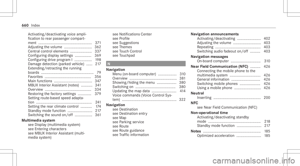 MERCEDES-BENZ GLS 2020  Owners Manual Ac
tivati ng/d eactiv ating voice ampli‐
fi cati ontorear passe nger com part‐
men t.................................................... 371
Ad jus ting thevo lume ...................... .....3 62
