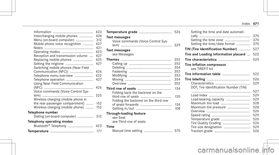 MERCEDES-BENZ GLS 2020 Owners Manual Inf
ormation ........ ............................. .....4 23
Int erch ang ingmobi lephon es.............. 424
Men u(on -boardcom puter) .................. 312
Mobile phonevoice recogni tion.......... MERCEDES-BENZ GLS 2020 Owners Manual Inf
ormation ........ ............................. .....4 23
Int erch ang ingmobi lephon es.............. 424
Men u(on -boardcom puter) .................. 312
Mobile phonevoice recogni tion..........