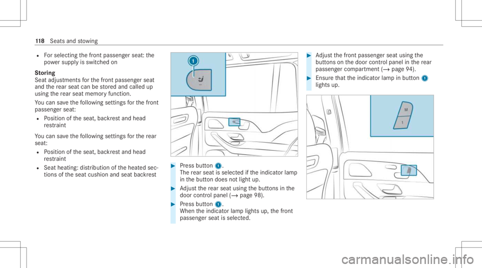 MERCEDES-BENZ GLS 2021 Owners Manual R
Forsele cting thefront passeng erseat :th e
po we rsupp lyis switc hedon
St oring
Seat adjus tment sfo rth efront passeng erseat
and there ar seat canbestor ed and called up
using there ar seat mem MERCEDES-BENZ GLS 2021 Owners Manual R
Forsele cting thefront passeng erseat :th e
po we rsupp lyis switc hedon
St oring
Seat adjus tment sfo rth efront passeng erseat
and there ar seat canbestor ed and called up
using there ar seat mem