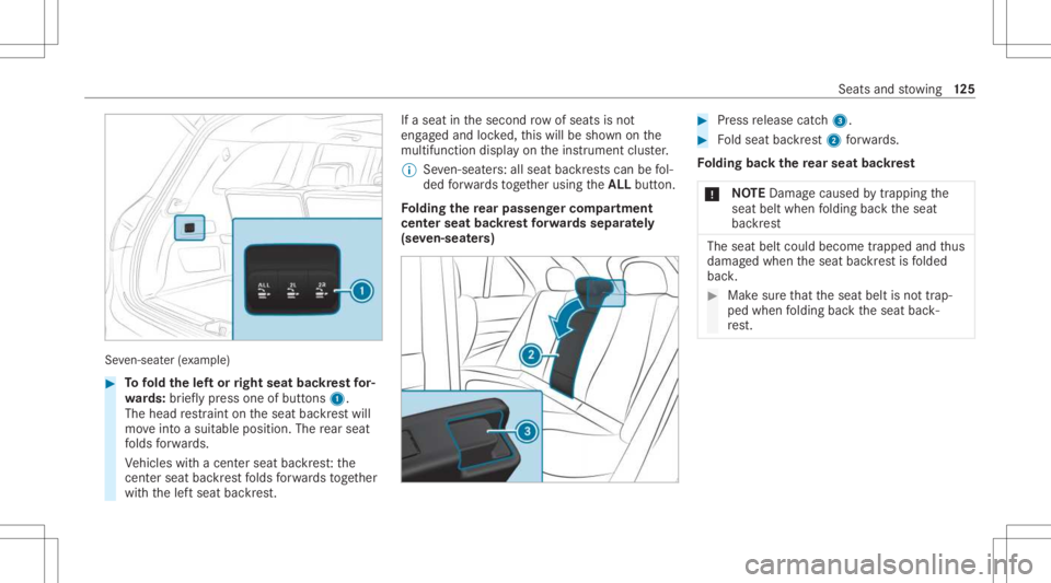 MERCEDES-BENZ GLS 2021 Owners Manual Se
ven-sea ter(e xa mp le) #
Tofold thelef tor right seat backres tfo r‐
wa rds: brief lypress one ofbutt ons 1.
The head restra int ontheseat backres twill
mo veintoasuit able posit ion.Therear sea MERCEDES-BENZ GLS 2021 Owners Manual Se
ven-sea ter(e xa mp le) #
Tofold thelef tor right seat backres tfo r‐
wa rds: brief lypress one ofbutt ons 1.
The head restra int ontheseat backres twill
mo veintoasuit able posit ion.Therear sea