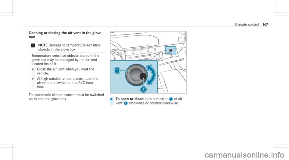 MERCEDES-BENZ GLS 2021 Owners Manual Opening
orclosing theair vent inthegl ove
bo x
* NO
TEDama getotemp eratur e-sen sitive
objec tsintheglove box Te
mp eratur e-sen sitiveobjec tsstor ed inthe
gl ove boxma ybe damag edbytheair vent
lo MERCEDES-BENZ GLS 2021 Owners Manual Opening
orclosing theair vent inthegl ove
bo x
* NO
TEDama getotemp eratur e-sen sitive
objec tsintheglove box Te
mp eratur e-sen sitiveobjec tsstor ed inthe
gl ove boxma ybe damag edbytheair vent
lo