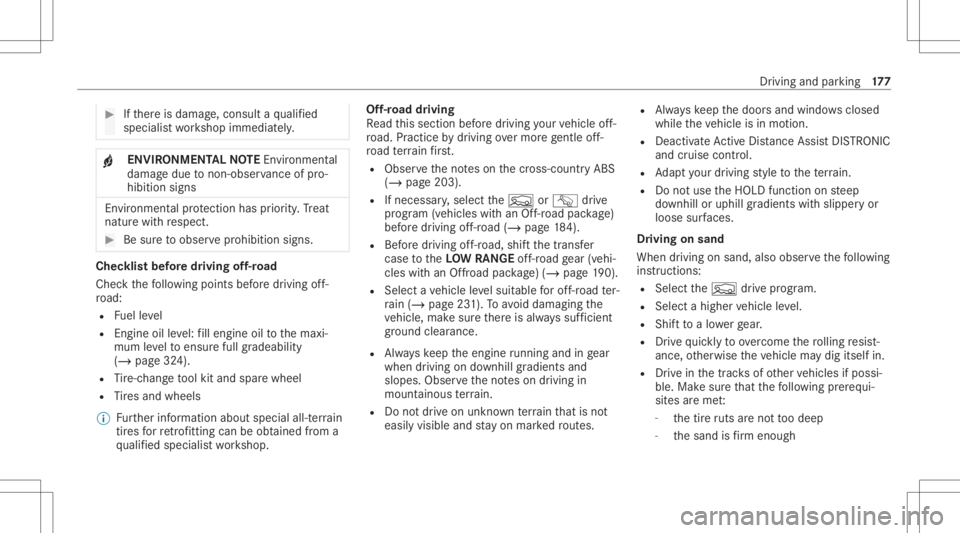 MERCEDES-BENZ GLS 2021 Owners Manual #
Ifth er eis damag e,con sult aqu alif ied
spec ialistwo rkshop immediat ely. +
ENVIR
ONMENT ALNOTEEnvironme ntal
da ma gedue tonon-ob servance ofpro‐
hi bi tio nsigns En
vironme ntal protect ion h MERCEDES-BENZ GLS 2021 Owners Manual #
Ifth er eis damag e,con sult aqu alif ied
spec ialistwo rkshop immediat ely. +
ENVIR
ONMENT ALNOTEEnvironme ntal
da ma gedue tonon-ob servance ofpro‐
hi bi tio nsigns En
vironme ntal protect ion h