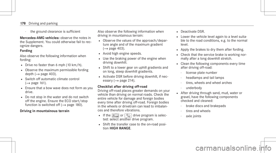 MERCEDES-BENZ GLS 2021 Owners Manual -
thegr ound clearance issuf ficie nt
Mer cedes -AMG vehicl es:obse rveth eno tesin
th eSupplement .Yo uco uld other wise failto rec‐
ogni zedangers.
Fo rding
Also obser vethefo llo wing informatio MERCEDES-BENZ GLS 2021 Owners Manual -
thegr ound clearance issuf ficie nt
Mer cedes -AMG vehicl es:obse rveth eno tesin
th eSupplement .Yo uco uld other wise failto rec‐
ogni zedangers.
Fo rding
Also obser vethefo llo wing informatio