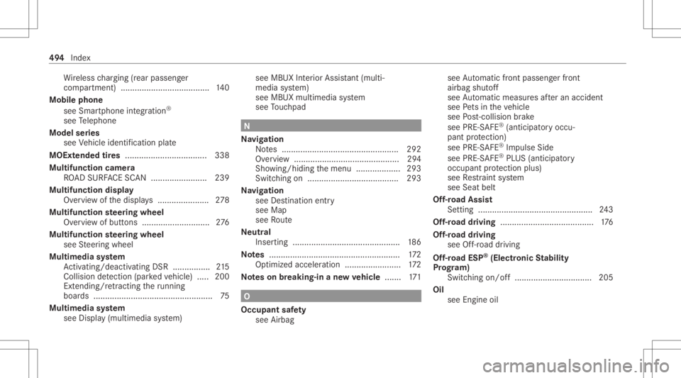 MERCEDES-BENZ GLS 2021 Owners Manual Wi
reless chargin g(rear passe nger
com partment )...................................... 140
Mobi lephone
see Smar tphone integr ation ®
see Telephon e
Model series
see Vehicle identif ication plate
MERCEDES-BENZ GLS 2021 Owners Manual Wi
reless chargin g(rear passe nger
com partment )...................................... 140
Mobi lephone
see Smar tphone integr ation ®
see Telephon e
Model series
see Vehicle identif ication plate