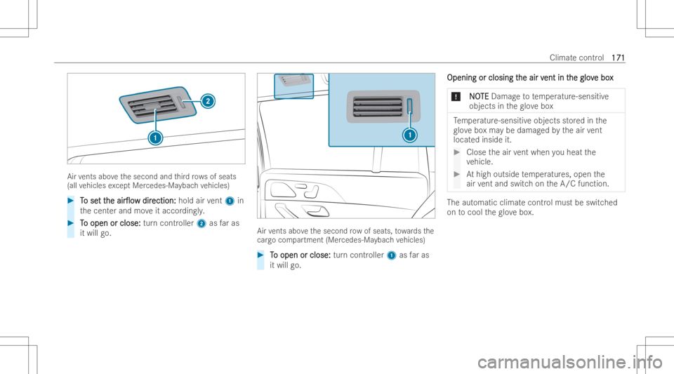 MERCEDES-BENZ GLS 2022  Owners Manual Air
vents abovethesecond andthird ro ws ofseats
(all vehicles excep tMer cedes-M aybac hve hicles) #
T T
o se o
se tt t
the he
air0o w air0o
wdir dir
ecti on: ecti
on: hold airvent 1 in
th ecent era