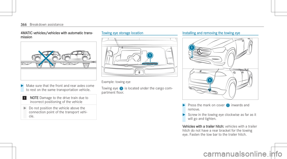 MERCEDES-BENZ GLS 2022  Owners Manual 4MA4MA
TICv TIC
vehicles /v ehicles
/vehicles wit ehicles
withaut h
aut omatic tr omatic
trans- ans-
mission mission
#
Mak esur eth at thefront and rear axles come
to rest on thesame transpor tation v