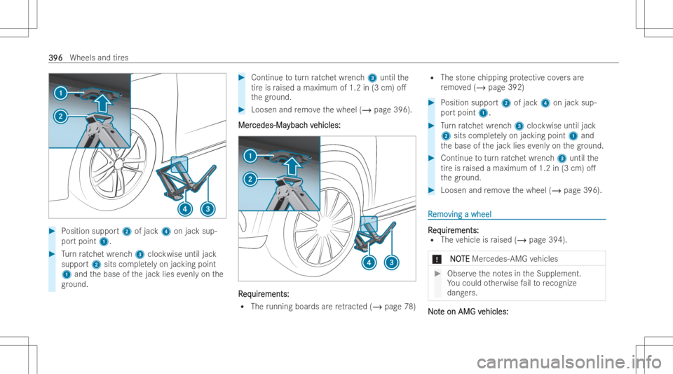 MERCEDES-BENZ GLS 2022  Owners Manual #
Positi on suppor t2 ofjac k4 onjacksup-
por tpoin t1. #
Turn ratche twr enc h3 cloc kwiseuntil jack
supp ort2 sits com pletely on jacking point
1 and thebase ofthejac klies evenlyon the
gr ound. #
C