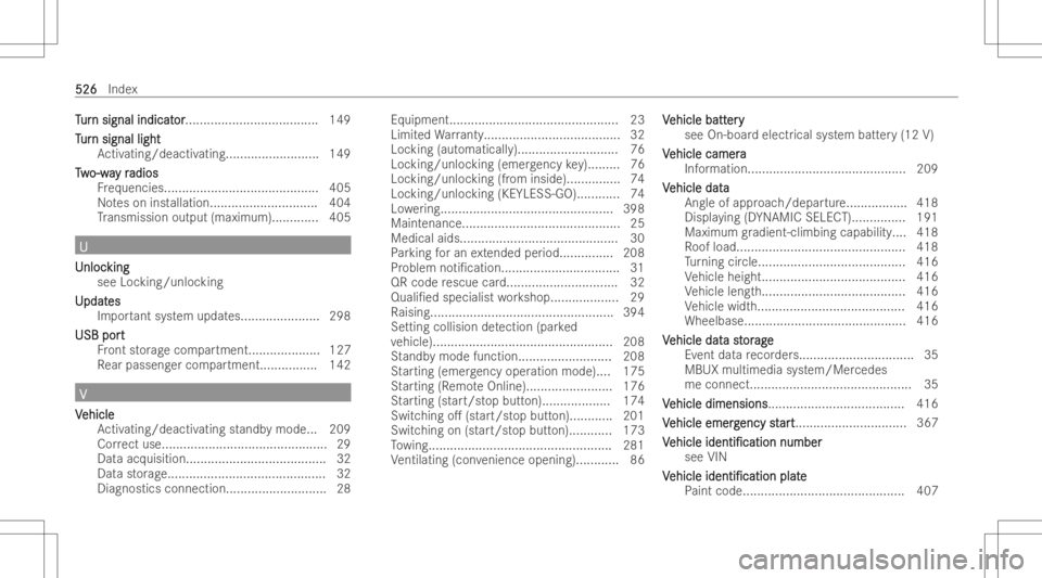 MERCEDES-BENZ GLS 2022  Owners Manual TT
ur ur
nsignal indicat n
signal indicat or or.......
.............................. 149
T T
ur ur
nsignal light n
signal light
Ac tivating/dea ctivating <000F000F000F000F000F000F000F000F000F000F000F