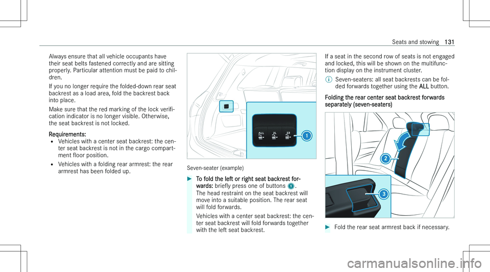 MERCEDES-BENZ GLS 2023  Owners Manual �A�l�w�a�y�s� �e�n�s�u�r�e� �t�h�a�t� �a�l�l� �v�e�h�i�c�l�e� �o�c�c�u�p�a�n�t�s� �h�a�v�e
�t�h�e�i�r� �s�e�a�t� �b�e�l�t�s� �f�a�s�t�e�n�e�d� �c�o�r�r�e�c�t�l�y� �a�n�d� �a�r�e� �s�i�t�t�i�n�g
�p�r�o