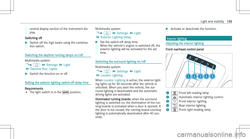 MERCEDES-BENZ GLS 2023  Owners Manual �c�e�n�t�r�a�l� �d�i�s�p�l�a�y� �s�e�c�t�i�o�n� �o�f� �t�h�e� �i�n�s�t�r�u�m�e�n�t� �d�i�s�-�p�l�a�y�.
�S�w�i�t�c�h�i�n�g�  �oM
��S�w�i�t�c�h� �oM� �t�h�e� �h�i�g�h� �b�e�a�m� �u�s�i�n�g� �t�h�e� �