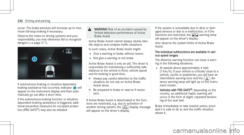 MERCEDES-BENZ GLS 2023  Owners Manual �o�c�c�u�r�.� �T�h�e� �b�r�a�k�e� �p�r�e�s�s�u�r�e� �w�i�l�l� �i�n�c�r�e�a�s�e� �u�p� �t�o� �m�a�x�-
�i�m�u�m� �f�u�l�l�-�s�t�o�p� �b�r�a�k�i�n�g� �i�f� �n�e�c�e�s�s�a�r�y�.
�O�b�s�e�r�v�e� �t�h�e� �n