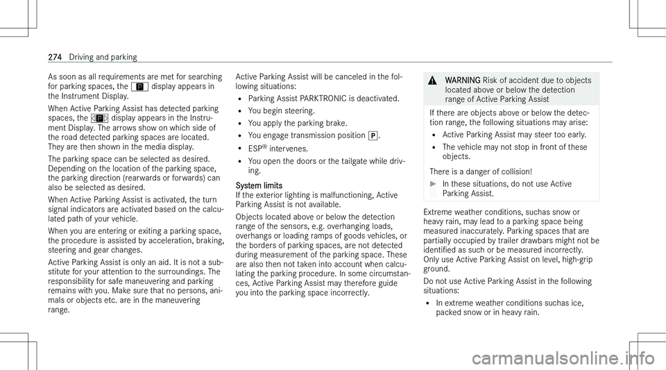 MERCEDES-BENZ GLS 2023  Owners Manual �A�s� �s�o�o�n� �a�s� �a�l�l� �r�e�q�u�i�r�e�m�e�n�t�s� �a�r�e� �m�e�t� �f�o�r� �s�e�a�r�c�h�i�n�g�f�o�r� �p�a�r�k�i�n�g� �s�p�a�c�e�s�,� �t�h�e�  �Ç� �d�i�s�p�l�a�y� �a�p�p�e�a�r�s� �i�n
�t�h�e� �I�
