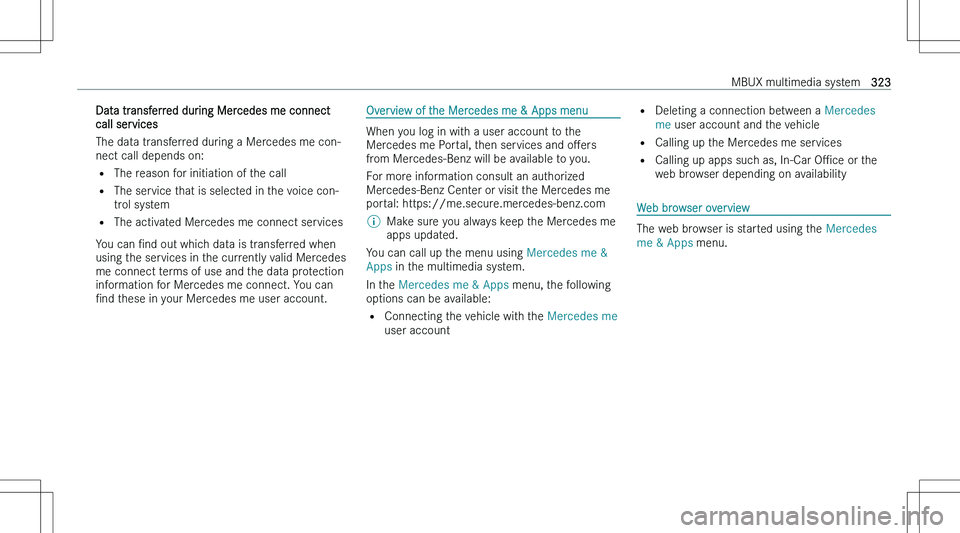 MERCEDES-BENZ GLS 2023  Owners Manual �D�a�t�a� �t�r�a�n�s�f�e�r�r�e�d� �d�u�r�i�n�g� �M�e�r�c�e�d�e�s� �m�e� �c�o�n�n�e�c�t
�c�a�l�l� �s�e�r�v�i�c�e�s
�T�h�e� �d�a�t�a� �t�r�a�n�s�f�e�r�r�e�d� �d�u�r�i�n�g� �a� �M�e�r�c�e�d�e�s� �m�e� �c