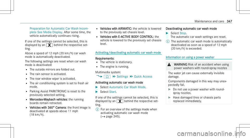 MERCEDES-BENZ GLS 2023  Owners Manual �P�r�e�p�a�r�a�t�i�o�n� �f�o�r� �A�u�t�o�m�a�t�i�c� �C�a�r� �W�a�s�h� �I�n�c�o�m�-
�p�l�e�t�e� �S�e�e� �M�e�d�i�a� �D�i�s�p�l�a�y �.� �As�e�r � �s�o�m�e� �t�i�m�e�,� �t�h�e
�v�e�h�i�c�l�e� �a�u�t�o�m