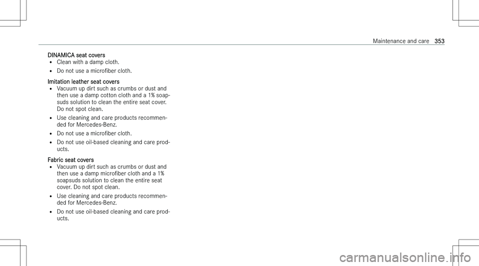 MERCEDES-BENZ GLS 2023  Owners Manual �D�I�N�A�M�I�C�A� �s�e�a�t� �c�o�v�e�r�s
�= �C�l�e�a�n� �w�i�t�h� �a� �d�a�m�p� �c�l�o�t�h�.
�= �D�o� �n�o�t� �u�s�e� �a�  �m�i�c�r�oN�b�e�r� �c�l�o�t�h�.
�I�m�i�t�a�t�i�o�n� �l�e�a�t�h�e�r� �s�e�a�t