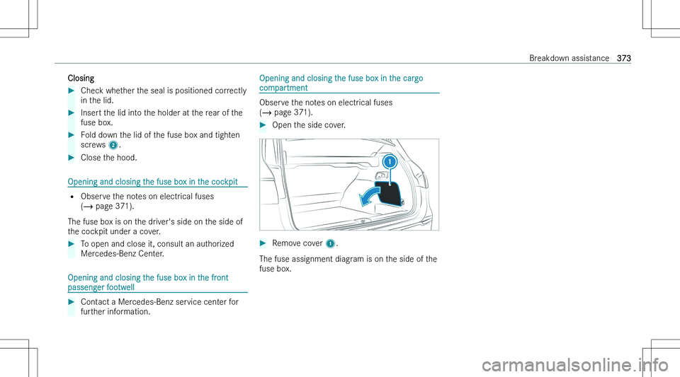 MERCEDES-BENZ GLS 2023  Owners Manual �C�l�o�s�i�n�g��C�h�e�c�k� �w�h�e�t�h�e�r� �t�h�e� �s�e�a�l� �i�s� �p�o�s�i�t�i�o�n�e�d� �c�o�r�r�e�c�t�l�y
�i�n� �t�h�e� �l�i�d�.��I�n�s�e�r�t� �t�h�e� �l�i�d� �i�n�t�o� �t�h�e� �h�o�l�d�e�r� �a�t�