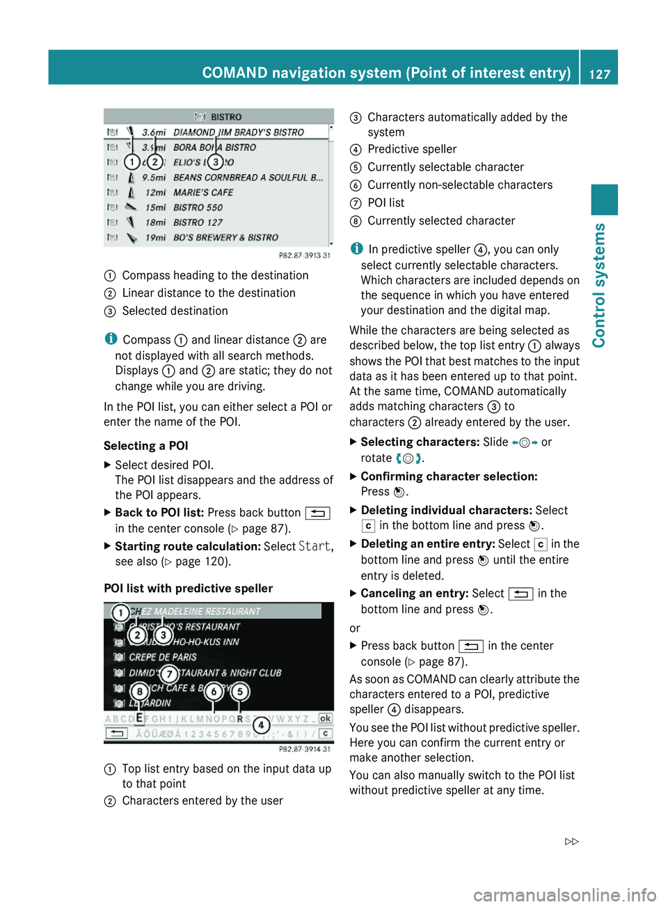 MERCEDES-BENZ S CLASS 2010  Owners Manual \000FCompass heading to the destination\000GLinear distance to the destination\000