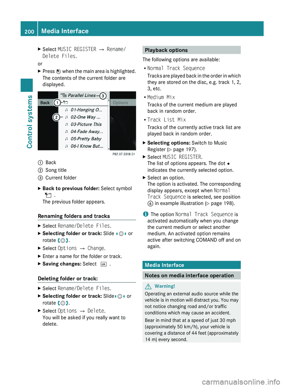 MERCEDES-BENZ S CLASS 2010  Owners Manual XSelect MUSIC REGISTER \000T Rename/
Delete Files.
or
XPress \000