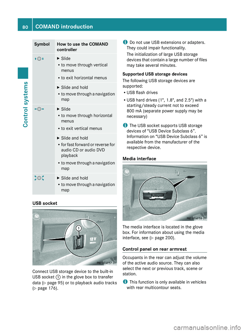 MERCEDES-BENZ S CLASS 2010 Manual Online SymbolHow to use the COMAND
controller
\000