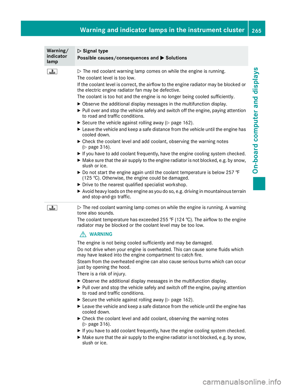 MERCEDES-BENZ S CLASS 2017  Owners Manual Warning/
indicator
lamp �Q Signal type
Possible causes/consequences and �P Solutions
�