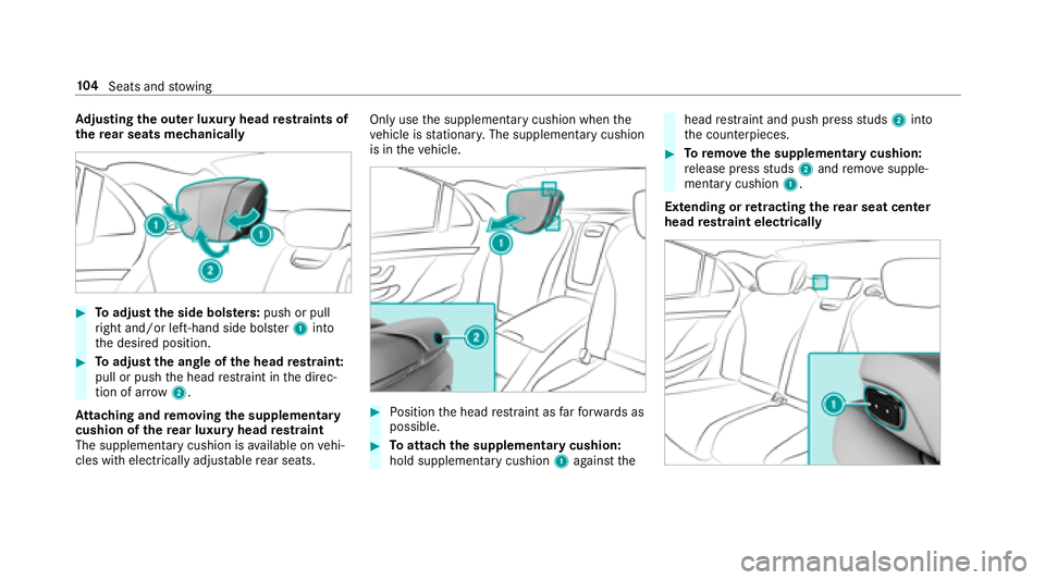 MERCEDES-BENZ S CLASS 2018  Owners Manual Ad justing the ou te r luxury head re st ra ints of
th e re ar seats mechanically
�