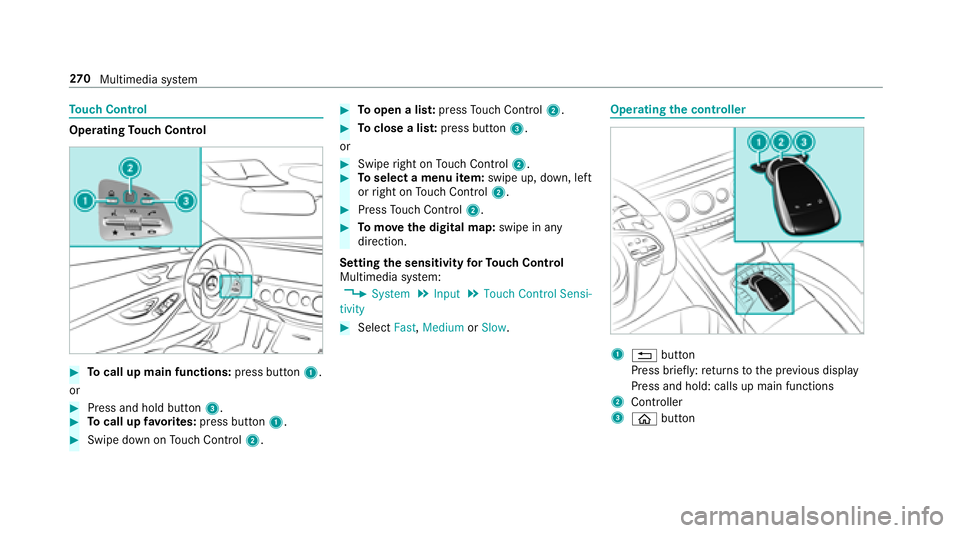 MERCEDES-BENZ S CLASS 2018  Owners Manual To uch Control
Operating To uch Control
�
