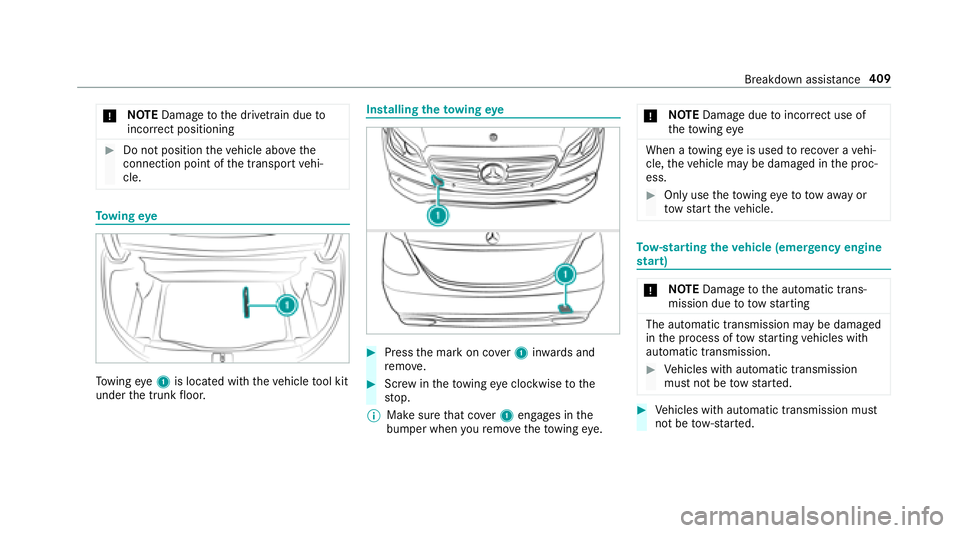 MERCEDES-BENZ S CLASS 2018  Owners Manual �u NO TE Dama ge to th e driv et ra in due to
incor re ct positioning�
