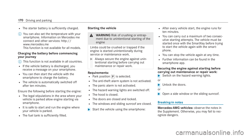 MERCEDES-BENZ S CLASS 2019 Owners Manual RThestarter battery is sufficientlycharged.
%You can also setthetemperature withyoursmartphone. Information on Mercedes meconnect andother services: http://www.mercedes.meThis function is notavailable MERCEDES-BENZ S CLASS 2019 Owners Manual RThestarter battery is sufficientlycharged.
%You can also setthetemperature withyoursmartphone. Information on Mercedes meconnect andother services: http://www.mercedes.meThis function is notavailable