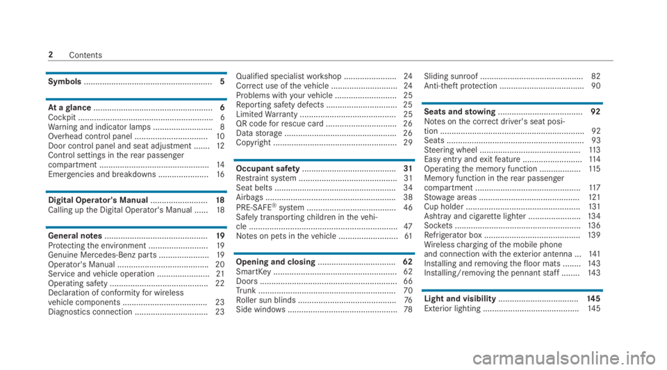 MERCEDES-BENZ S CLASS 2019 Owners Manual Symbols........................................................5
Ataglance....................................................6Cockpit ........................................................... 6Warn MERCEDES-BENZ S CLASS 2019 Owners Manual Symbols........................................................5
Ataglance....................................................6Cockpit ........................................................... 6Warn