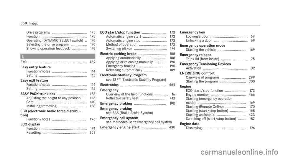 MERCEDES-BENZ S CLASS 2019 Owners Manual Drive programs ....................................175Function ...............................................175Operating (DYNAMIC SELECT switch) ..176Selectingthe drive program .................176S MERCEDES-BENZ S CLASS 2019 Owners Manual Drive programs ....................................175Function ...............................................175Operating (DYNAMIC SELECT switch) ..176Selectingthe drive program .................176S