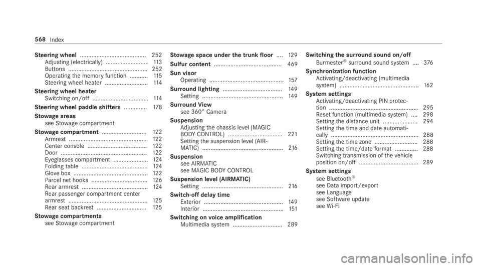 MERCEDES-BENZ S CLASS 2019  Owners Manual Steering wheel........................................ 252Adjusting (electrically) ..........................11 3Buttons ................................................ 252Operatingthe memory functio