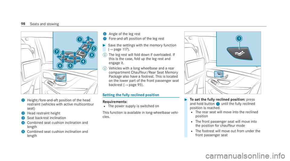 MERCEDES-BENZ S CLASS 2019  Owners Manual 1Height/fore-and-aft position ofthe headrestraint (vehicles with active multicontourseat)
2Headrestraint height
3Seat backrest inclination
4Combined seat cushion inclination andlength
5Combined seat c