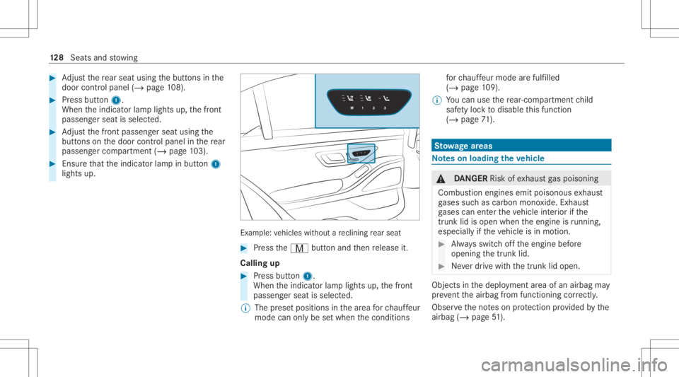 MERCEDES-BENZ S CLASS 2022 Owners Manual #
Adjus tth ere ar seat usingth ebutt ons inthe
door control panel (/page10 8). #
Press butt on1.
When theindicat orlam plights up,thefront
passeng erseat isselect ed. #
Adjus tth efront passeng ersea MERCEDES-BENZ S CLASS 2022 Owners Manual #
Adjus tth ere ar seat usingth ebutt ons inthe
door control panel (/page10 8). #
Press butt on1.
When theindicat orlam plights up,thefront
passeng erseat isselect ed. #
Adjus tth efront passeng ersea