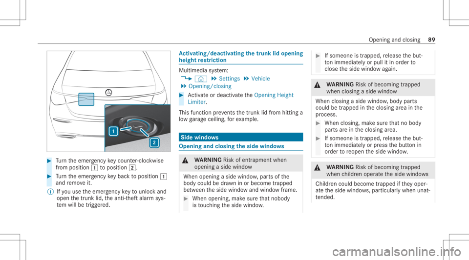 MERCEDES-BENZ S CLASS 2022 Owners Manual #
Turn theemer gency keyco unt er-cloc kwi se
fr om position 0047toposition 0048. #
Turn theemer gency keybac kto position 0047
and remo veit.
% Ifyo uuse theemer gency keyto unlo ckand
open thetrunk MERCEDES-BENZ S CLASS 2022 Owners Manual #
Turn theemer gency keyco unt er-cloc kwi se
fr om position 0047toposition 0048. #
Turn theemer gency keybac kto position 0047
and remo veit.
% Ifyo uuse theemer gency keyto unlo ckand
open thetrunk