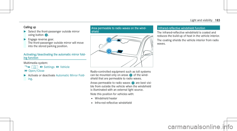 MERCEDES-BENZ S CLASS 2023  Owners Manual �C�a�l�l�i�n�g� �u�p��S�e�l�e�c�t� �t�h�e� �f�r�o�n�t�-�p�a�s�s�e�n�g�e�r� �o�u�t�s�i�d�e� �m�i�r�r�o�r�u�s�i�n�g� �b�u�t�t�o�n�  �2�.��E�n�g�a�g�e� �r�e�v�e�r�s�e� �g�e�a�r�.
�T�h�e� �f�r�o�n�t�-�p