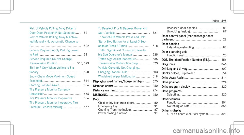 MERCEDES-BENZ S CLASS 2023  Owners Manual �R�i�s�k� �o�f� �V�e�h�i�c�l�e� �R�o�l�l�i�n�g� �A�w�a�y� �D�r�i�v�e�r�\b�s
�D�o�o�r� �O�p�e�n� �P�o�s�i�t�i�o�n� �P� �N�o�t� �S�e�l�e�c�t�e�d �.�.�.�.�.�.�.�. �5�2�1
�R�i�s�k� �o�f� �V�e�h�i�c�l�e� �