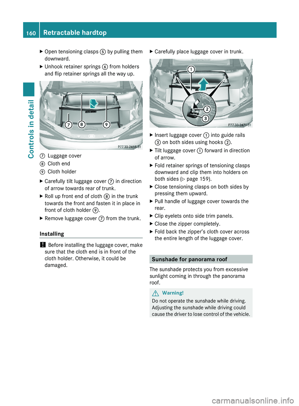 MERCEDES-BENZ SL CLASS 2011 Owners Manual XOpen tensioning clasps \000 MERCEDES-BENZ SL CLASS 2011 Owners Manual XOpen tensioning clasps \000
