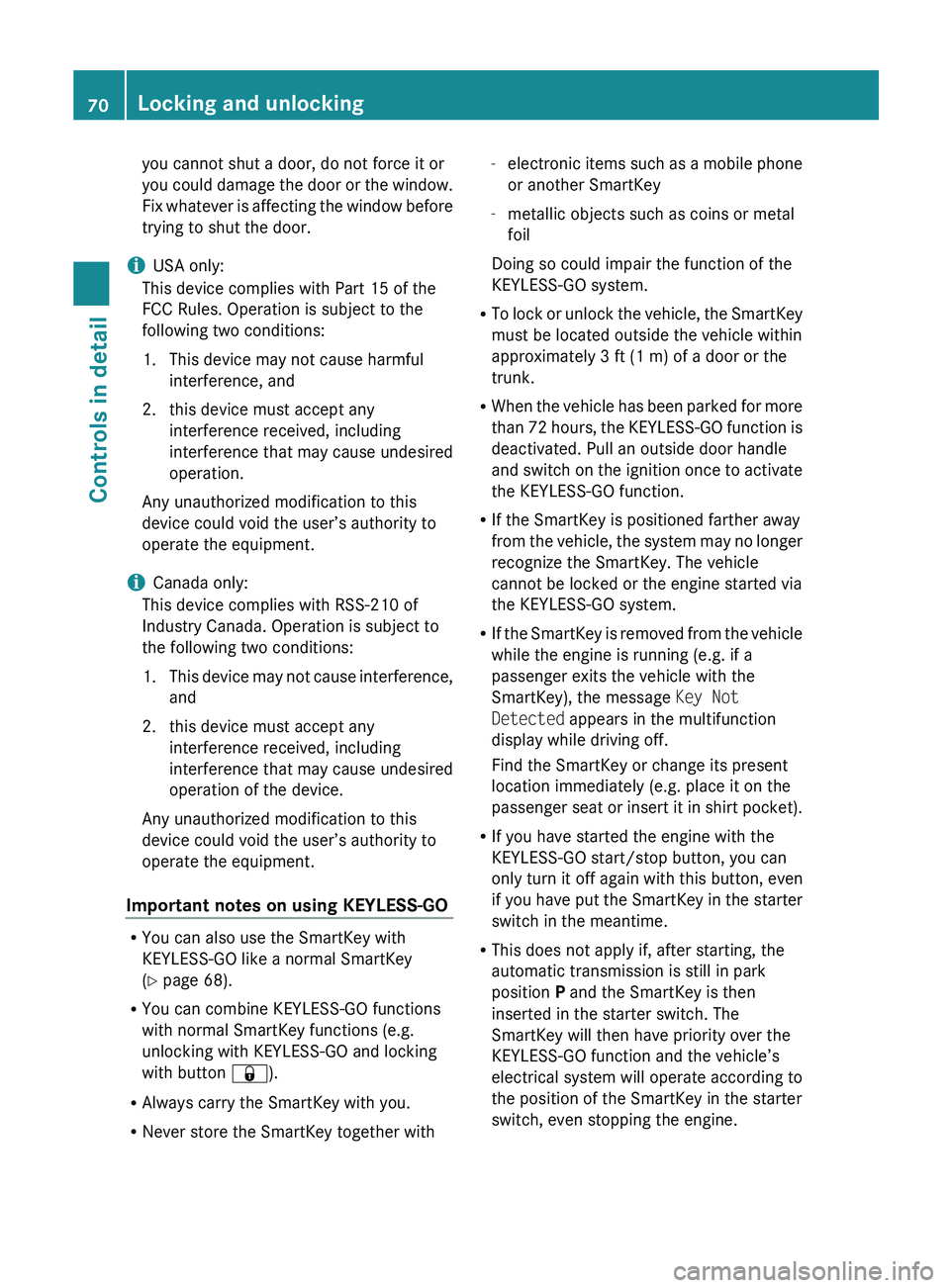 MERCEDES-BENZ SL CLASS 2011 Manual PDF you cannot shut a door, do not force it or
you could damage the door or the window.
Fix whatever is affecting the window before
trying to shut the door.
i USA only:
This device complies with Part 15 o MERCEDES-BENZ SL CLASS 2011 Manual PDF you cannot shut a door, do not force it or
you could damage the door or the window.
Fix whatever is affecting the window before
trying to shut the door.
i USA only:
This device complies with Part 15 o