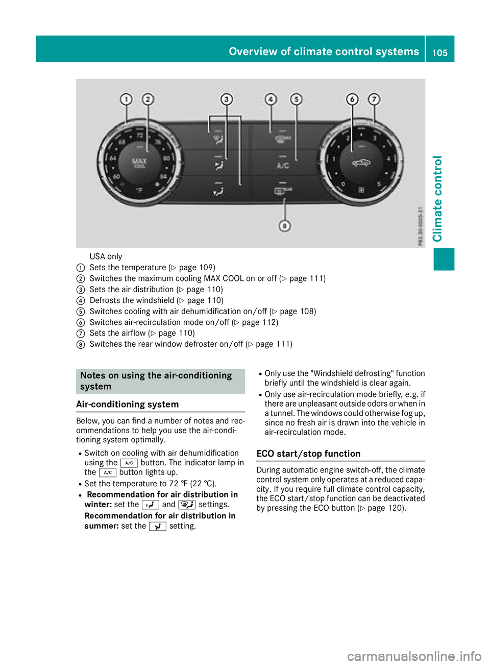 MERCEDES-BENZ SL CLASS 2018  Owners Manual USA only�C
Sets the temperature ( Y
page 109)�D
Switches the maximum cooling MAX COOL on or off ( Y
page 111)�