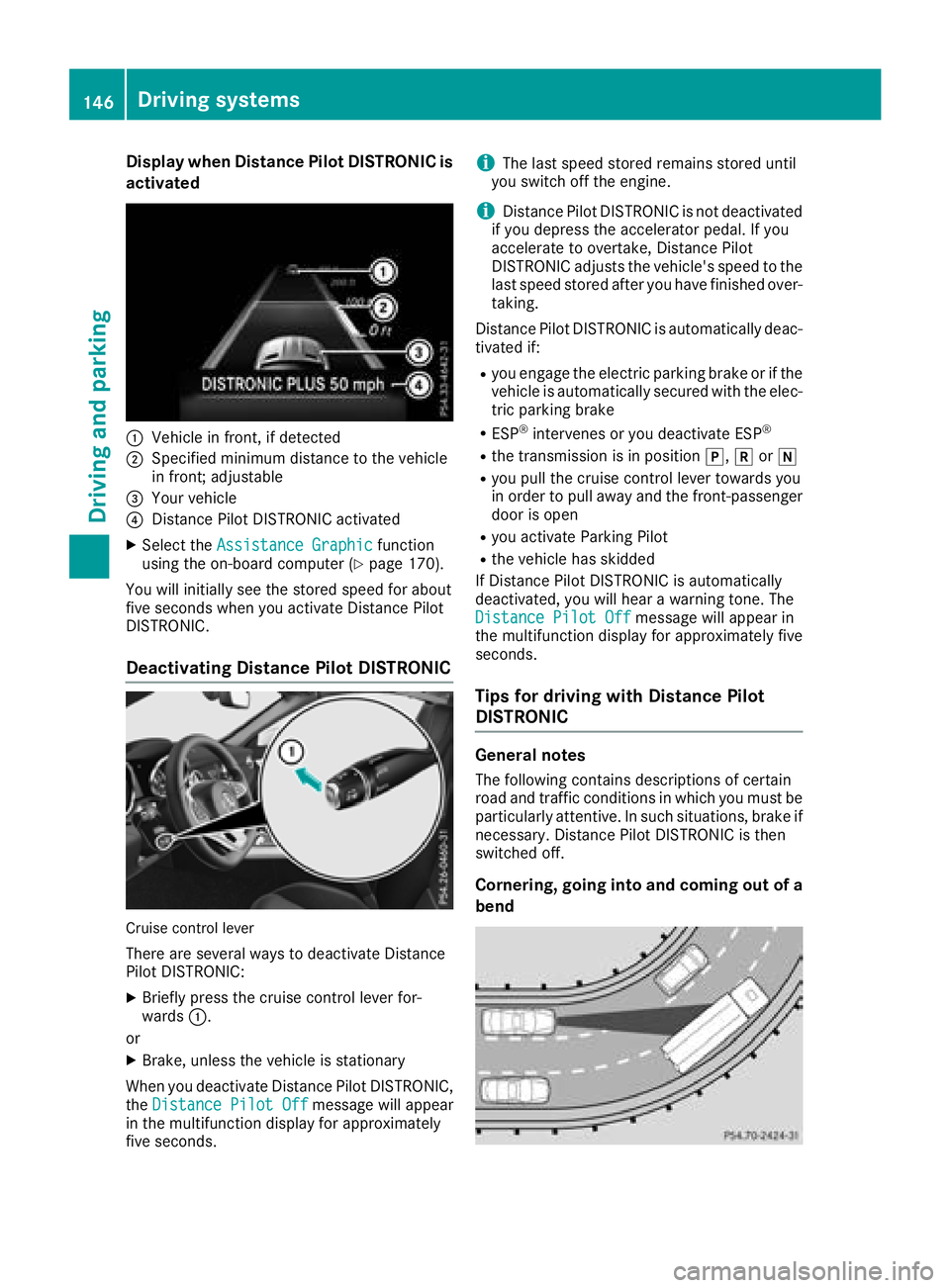 MERCEDES-BENZ SL CLASS 2018  Owners Manual Display when Distanc eP ilot DISTRONIC is
activate d
�C
Vehicl einf ront ,ifd etecte d�D
Specified minimum distanc etot he vehicl e
in front; adjustable�
