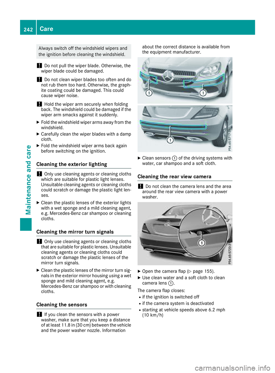 MERCEDES-BENZ SL CLASS 2018 Owners Manual Alway ss wi tch off the windshield wipers and
the ignition before cleaning the windshield.
! Do not pull the wipe rb lade .O therwise, the
wipe rb lade could be damaged.
! Do not clean wipe rb lade st MERCEDES-BENZ SL CLASS 2018 Owners Manual Alway ss wi tch off the windshield wipers and
the ignition before cleaning the windshield.
! Do not pull the wipe rb lade .O therwise, the
wipe rb lade could be damaged.
! Do not clean wipe rb lade st
