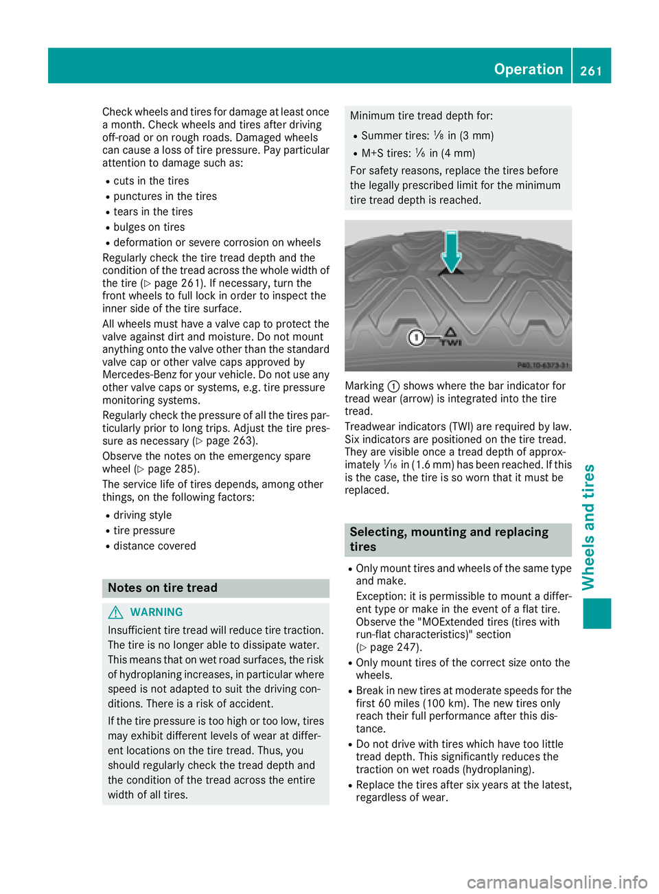 MERCEDES-BENZ SL CLASS 2018  Owners Manual Chec kw heel sa nd tires for damag eatl east once
am onth .C hec kw heel sa nd tires after driv ing
off-road or on roug hr oads. Damaged wheels
can caus eal oss of tir ep ressure. Pay particular
atten